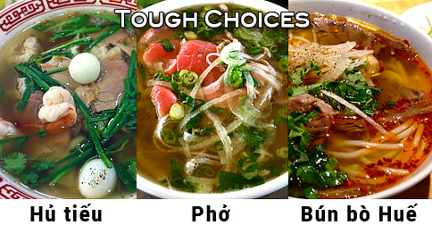 Tough choices pho, hu tieu, bun bo hue