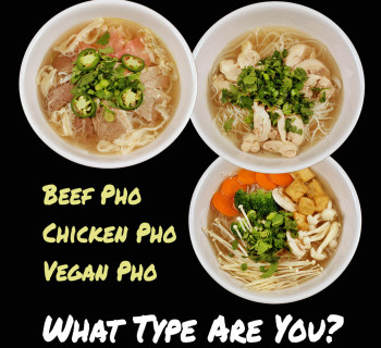 Beef pho, chicken pho, vegan pho: what pho type are you?