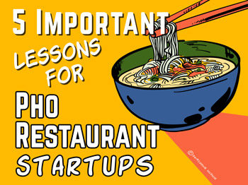 5 Important Lessons For Pho Restaurant Startups